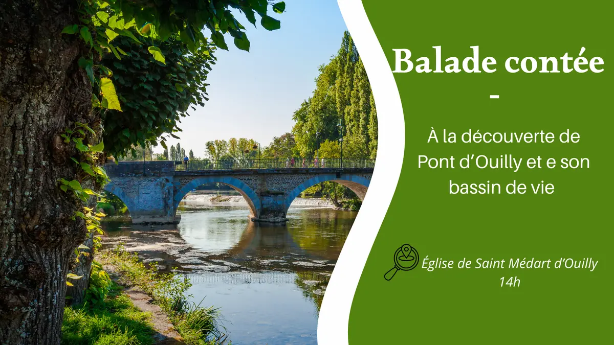 Balade contée à la découverte de Pont d'Ouilly et de son bassin de vie