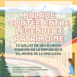 Balade Contée Entre Légendes Et Patrimoine - Lundi 13 Juillet