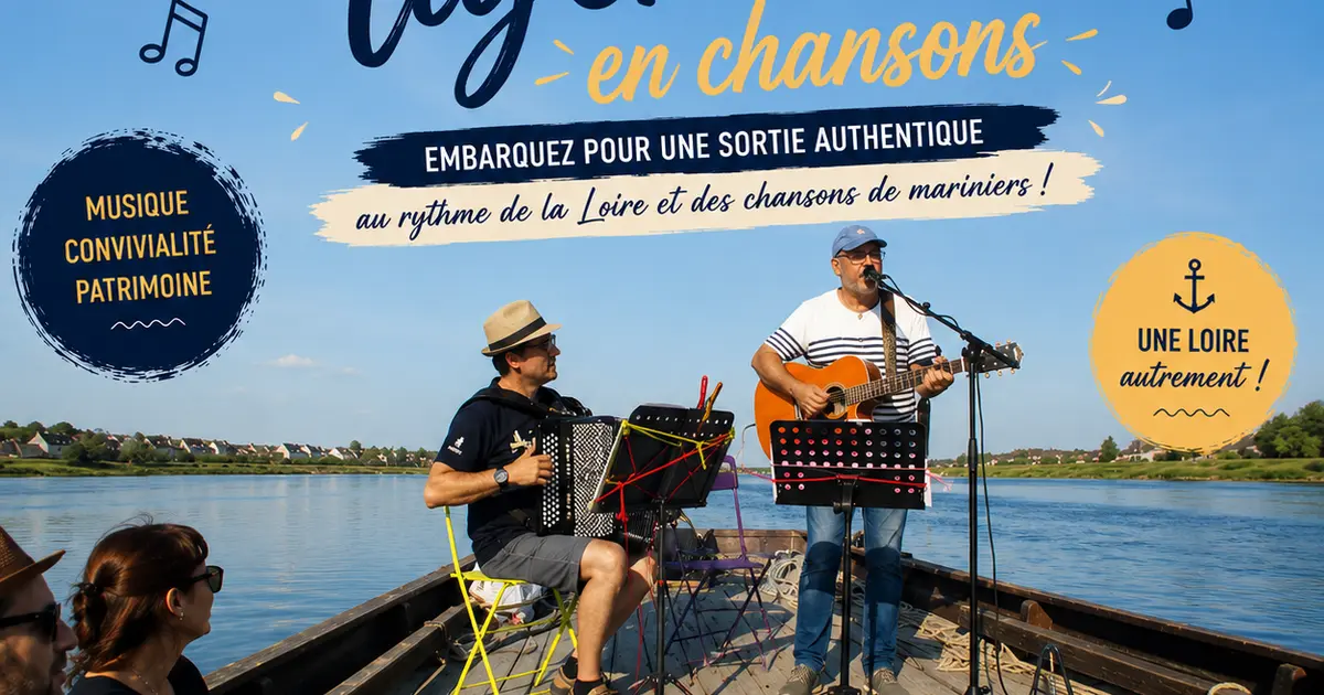 Balade Ligérienne en chansons au fil de la Loire