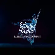 Ballet of Lights : La Belle au bois dormant dans un spectacle étincelant