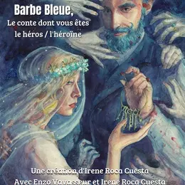 Barbe Bleue, le conte dont vous êtes le héros / l'héroïne