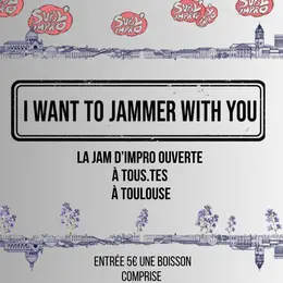 Jam impro - I want to jammer with you