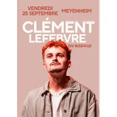 Spectacle Clément Lefebvre