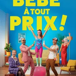 Bébé à tout prix