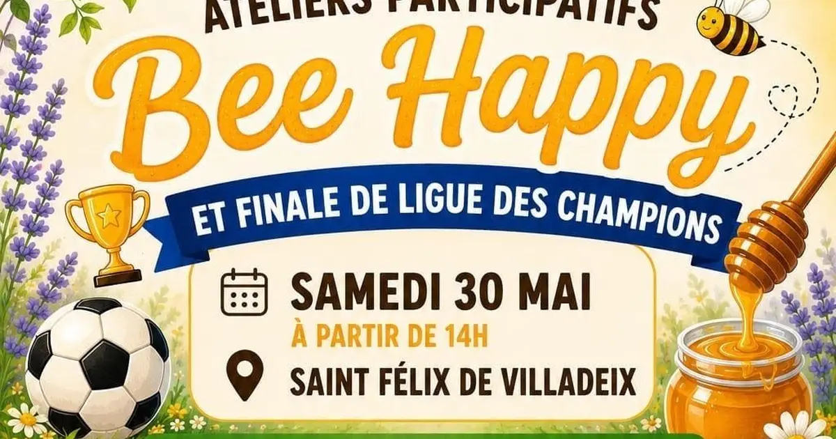 Bee Happy et finale de ligue des champions