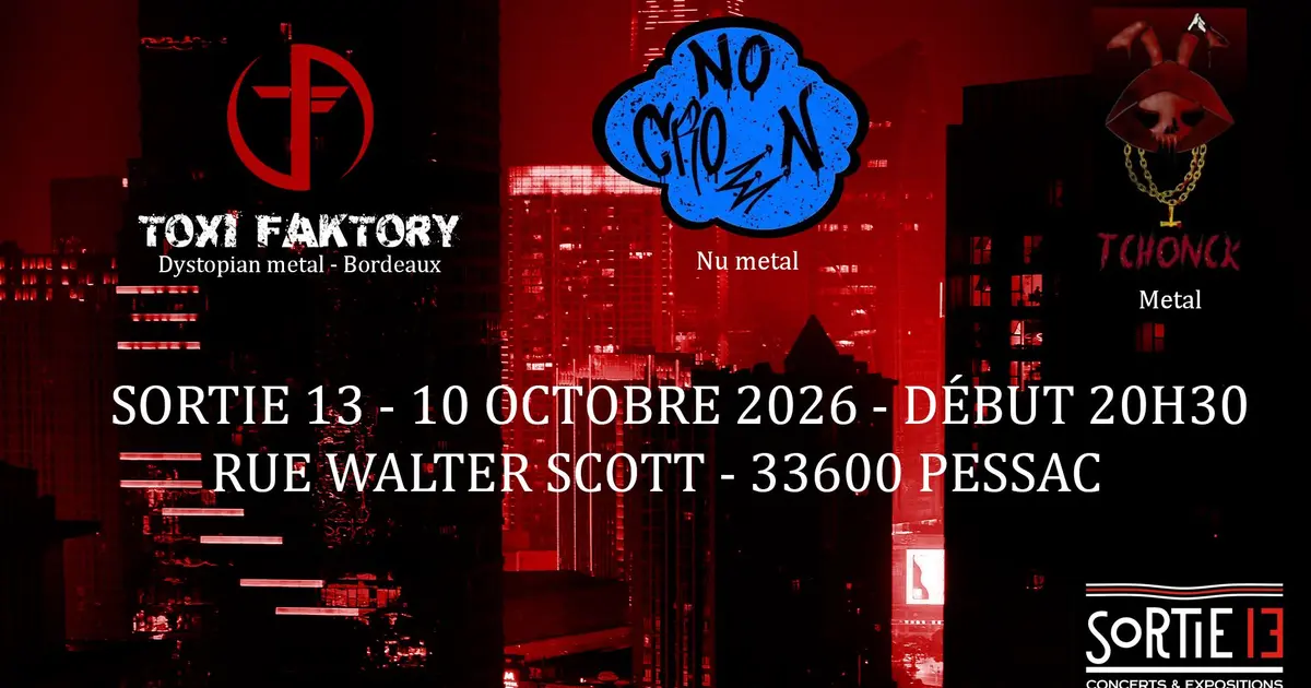 Toxi Faktory + Tchonck + No Crown