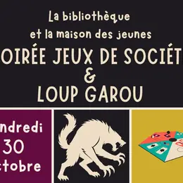 Bibliothèque : Soirée jeux de société et Loup-garou
