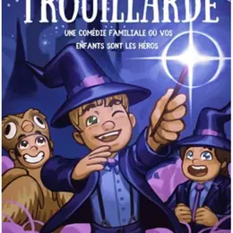 Bienvenue à Trouillarde