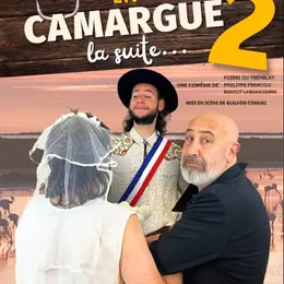 Bienvenue en Camargue 2 (la suite)
