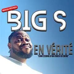 Big S dans En vérité