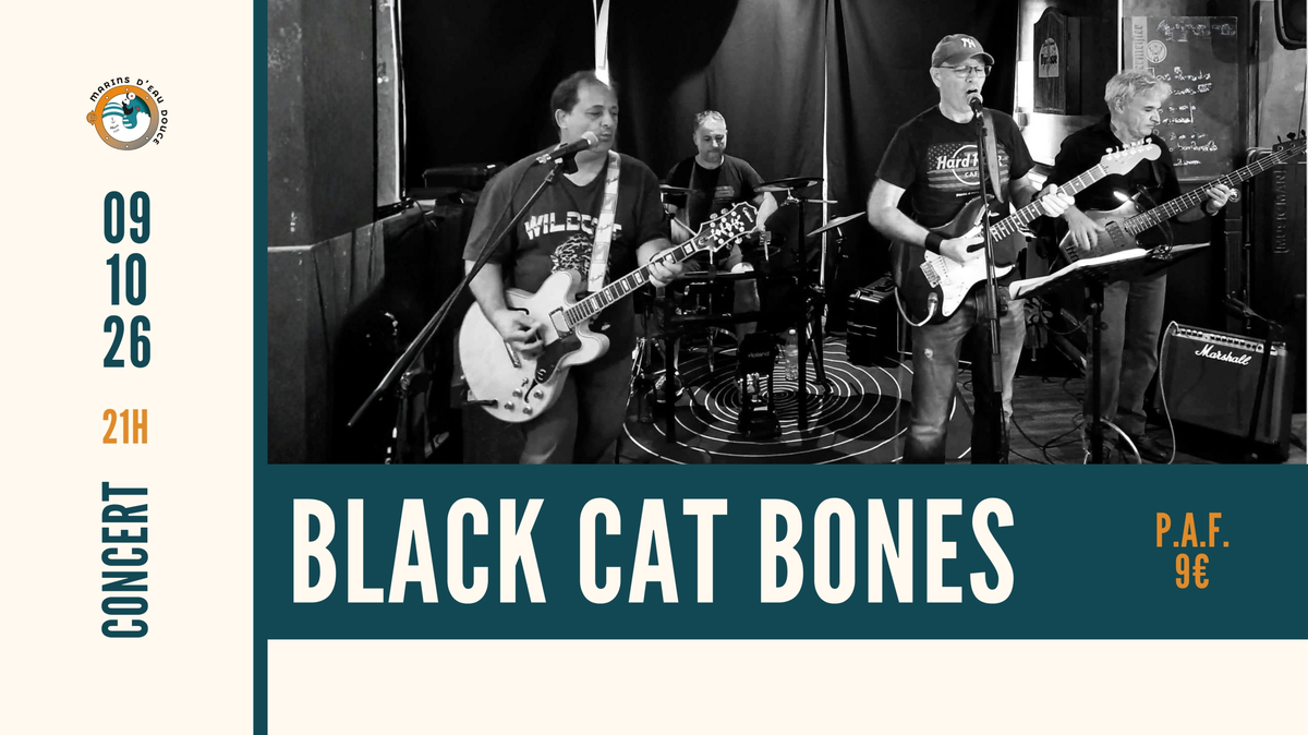 Black Cat Bones  Les Marins D'Eau Douce  Ramonville