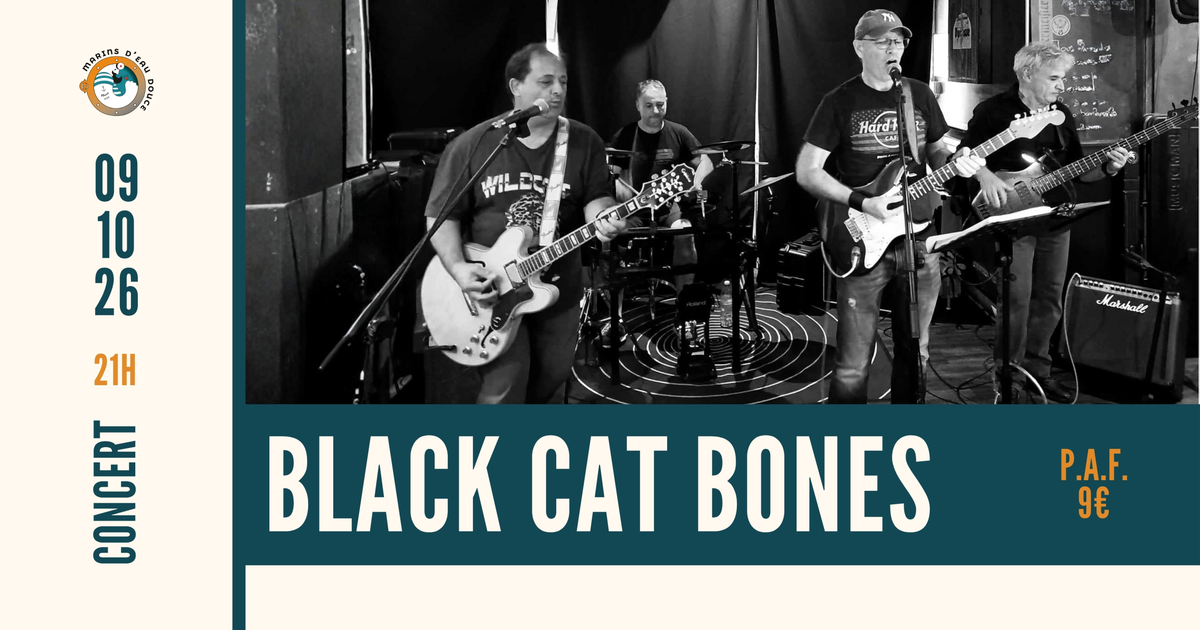 Black Cat Bones Les Marins D'Eau Douce Ramonville
