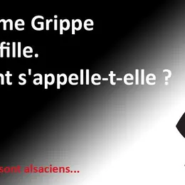 Blague alsacienne : M. et Mme Grippe...