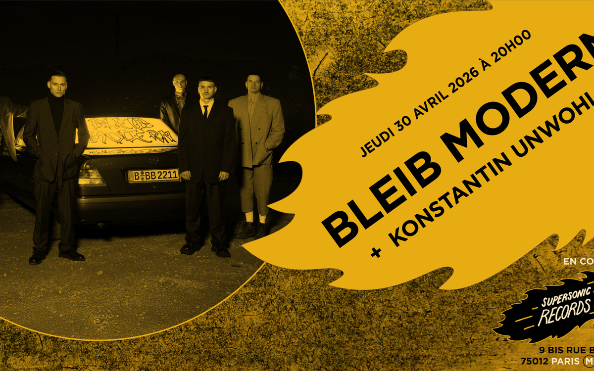 Bleib Modern + Konstantin Unwohl en concert (côté Records)
