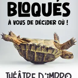 Bloqués