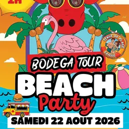Bodega Tour : Edition Beach Party
