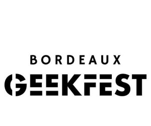 Bordeaux Geek Festival 2022