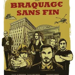 Braquage sans fin