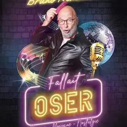 Bruno Romuald dans Fallait oser