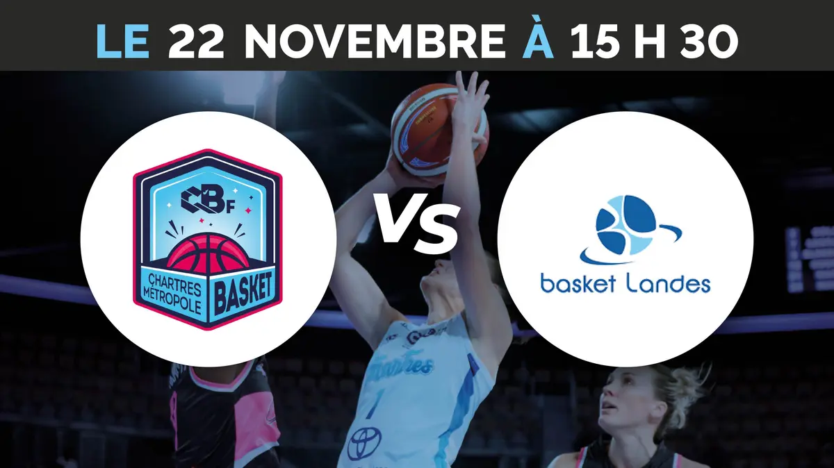 C'Chartres Métropole Basket Féminin vs Basket Landes