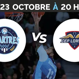 C'Chartres Métropole Basket Masculin vs CEP Lorient Breizh Basket