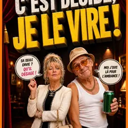 C'est décidé, je le vire !