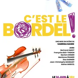C'est le bordel !