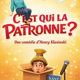 C'est qui la patronne ?