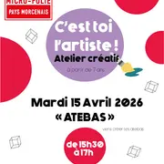 C'est toi l'artiste ! Atelier créatif ATEBAS