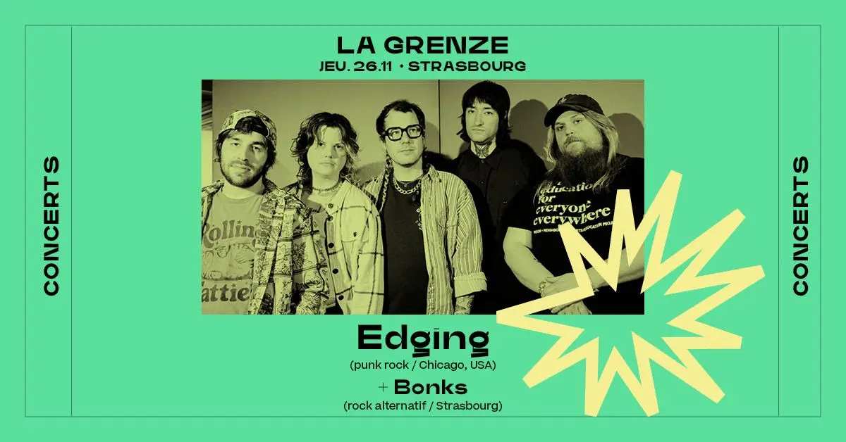 Edging + Bonks en concert à La Grenze
