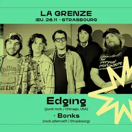 Edging + Bonks en concert à La Grenze