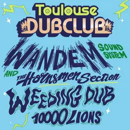 Toulouse Dub Club 47