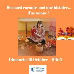 Bernard raconte-moi une histoire d'automne ! 