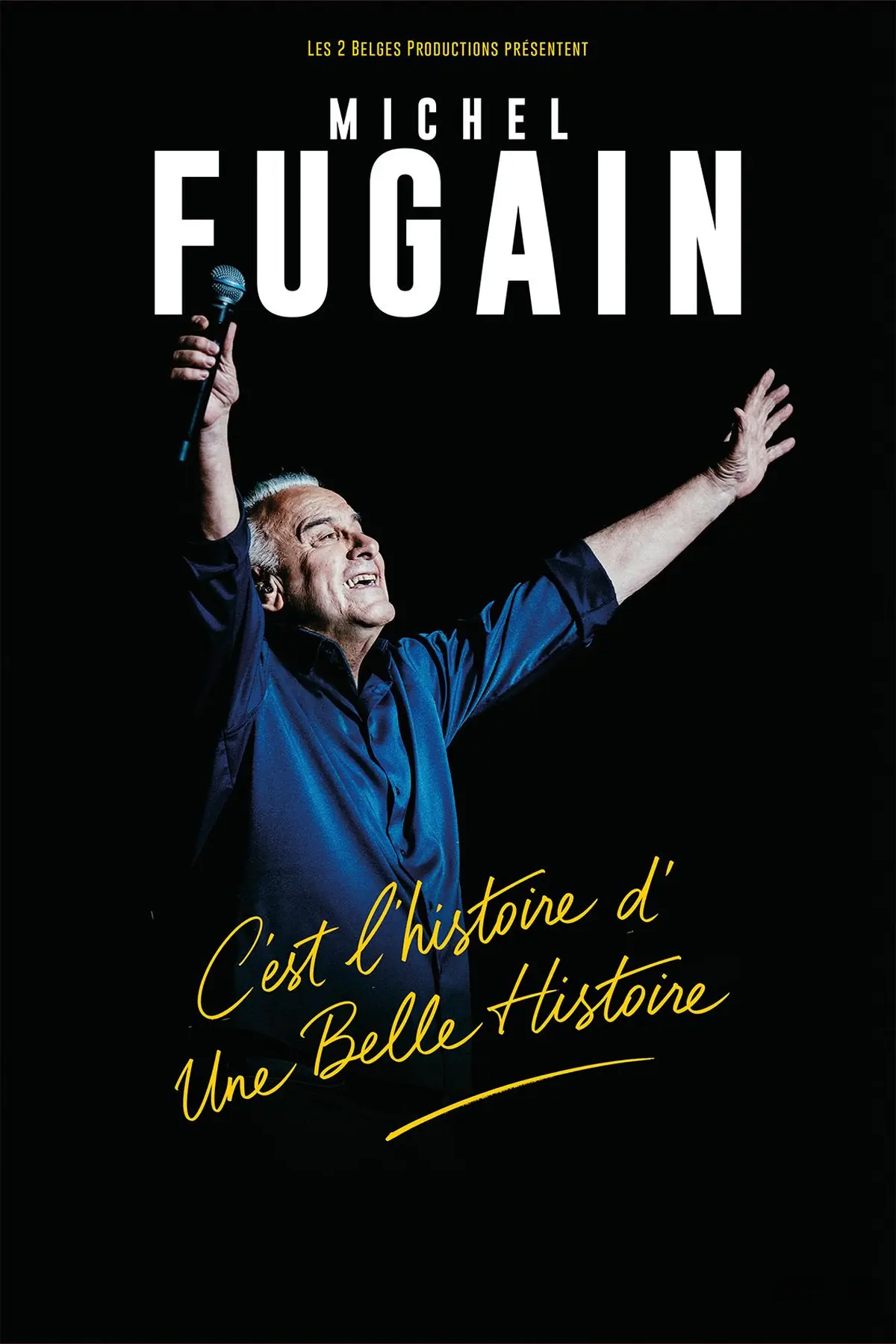 Michel Fugain C'est l'histoire d'une belle histoire