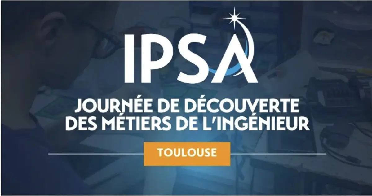 Journée Découverte des Métiers de l’Ingénieur à Toulouse