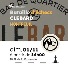 Bataille d'échecs au Clebard