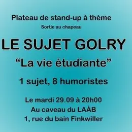 Stand-up : Le Sujet Golry La vie étudiante - Golry Comedy Club X Le LAÀB