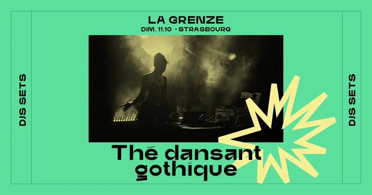 Thé dansant gothique à La Grenze