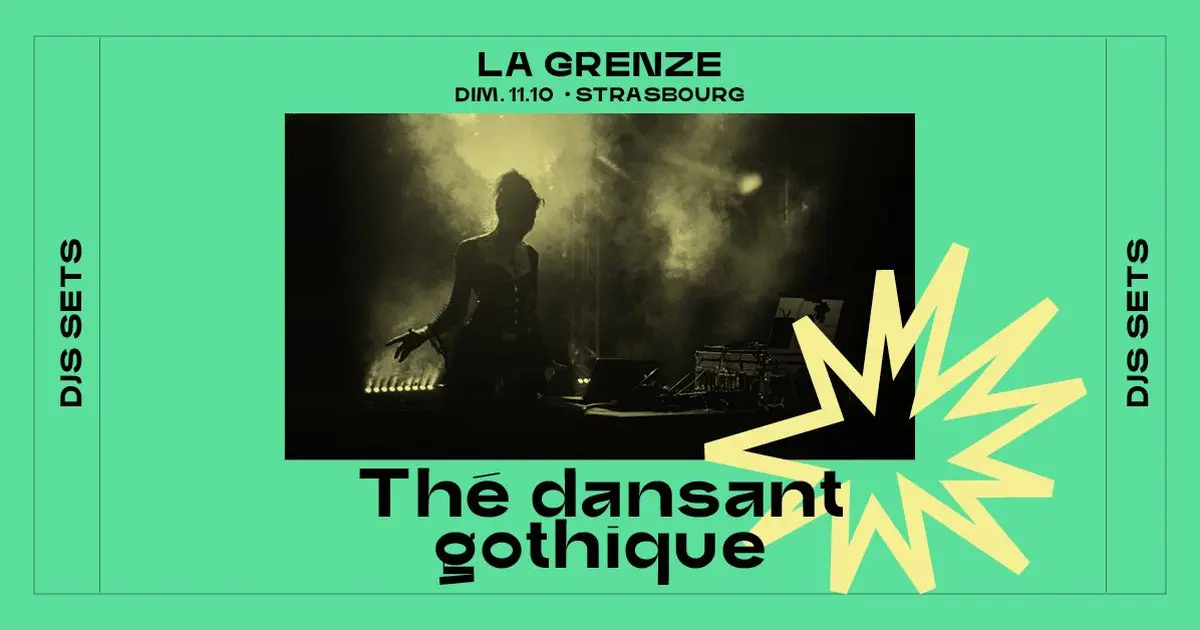 Thé dansant gothique à La Grenze