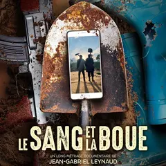 Projection/Rencontre : Le Sang et la Boue de Jean-Gabriel Leynaud