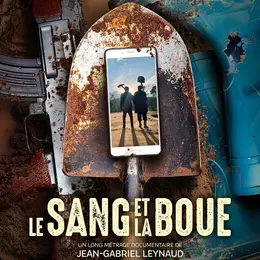 Projection/Rencontre : Le Sang et la Boue de Jean-Gabriel Leynaud