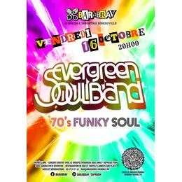 Concert Funk Soul R'N'B Groove avec Evergreen Soul Band