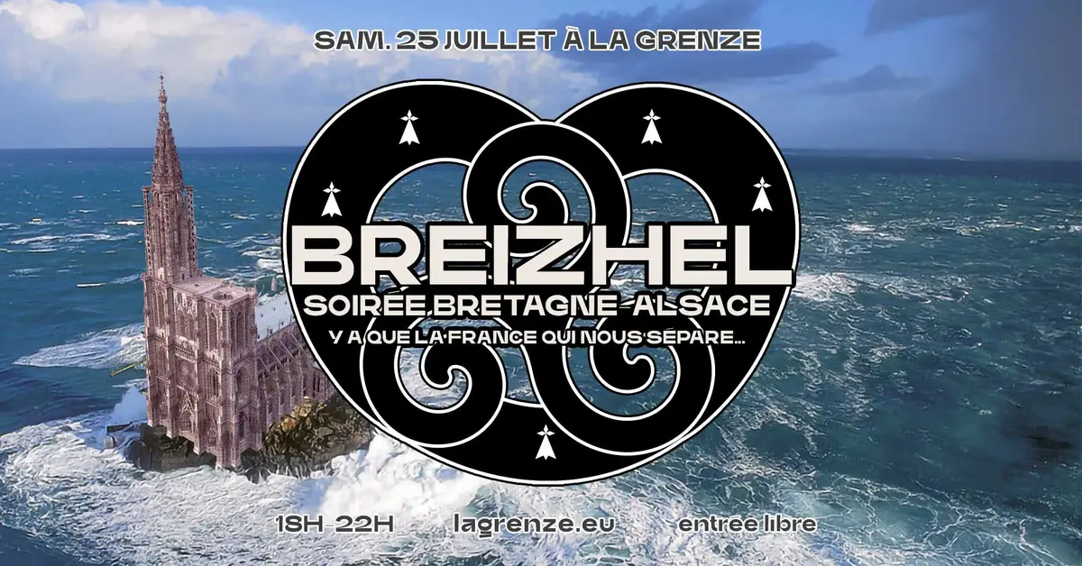 BREIZHEL : la Soirée Bretagne Alsace à La Grenze !