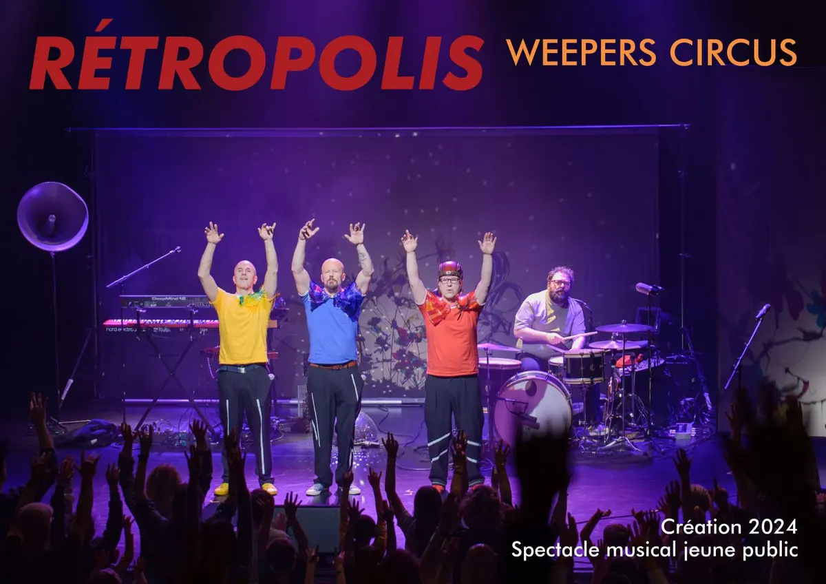 Weepers Circus Rétropolis
