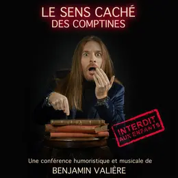 Le sens caché des comptines, un spectacle PAS pour les enfants, à Montpellier !