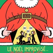 Cabaret d'improvisation : Le Noël improvisé des Pieds Dans L'Plat !