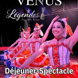 Cabaret La Vénus : Revue Légendes