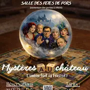 Cabaret Mystères au château, L’union fait la FORS’ce à Fors