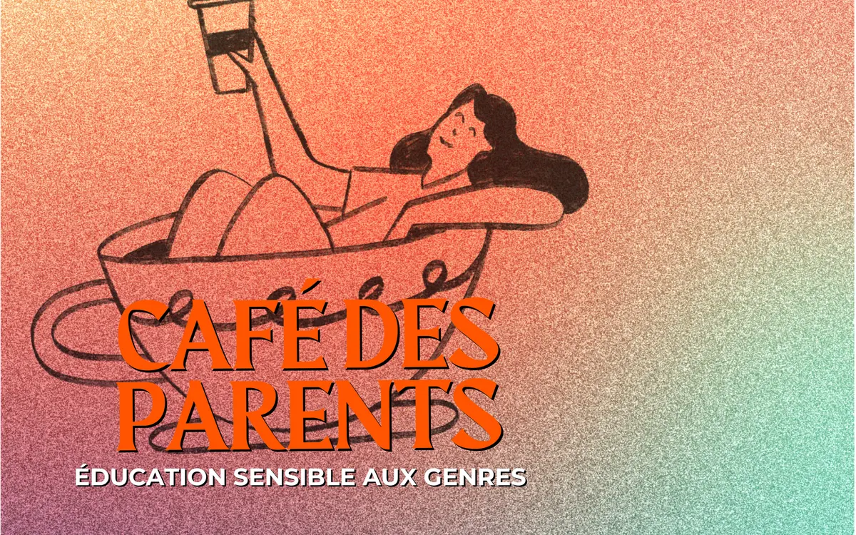 Café des parents Éducation sensible aux genres