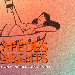 Café des parents Éducation sensible aux genres